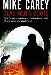 Dead Men's Boots (Mike Carey)