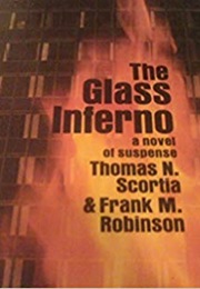 The Glass Inferno (Frank M. Robinson)