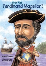Who Was Ferdinand Magellan? (Sydelle Kramer)
