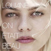 On Était Beau - Louane