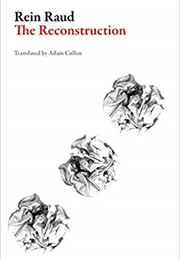 The Reconstruction (Rein Raud)