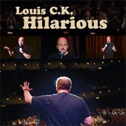 Louis C.K. - Hilarious