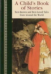 A Child's Book of Stories (Jacob Grimm & Hans Christian Andersen)