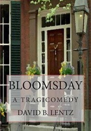 Bloomsday: The Bostoniad (David B. Lentz)