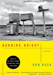 Burning Bright: Stories (Ron Rash)