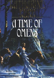A Time of Omens (Katharine Kerr)