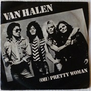 Van Halen - "(Oh) Pretty Woman"