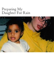 Preparing My Daughter for Rain (Key Ballah)