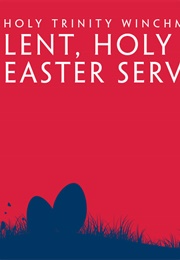 Lent, Holy Week, and Easter (John Francis Baldovin)