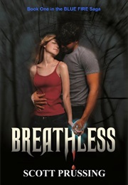 Breathless (Blue Fire Saga) (Scott Prussing)