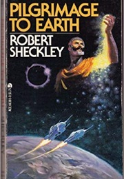 Pilgrimage to Earth (Robert Sheckley)