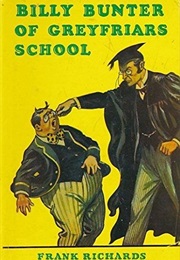 Billy Bunter of Greyfriar's School (Frank Richards)