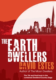 The Earth Dwellers (David Estes)
