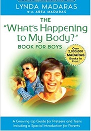 What's Happening to My Body? Book for Boys (Lynda Madaras)