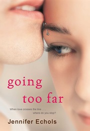 Going Too Far (Jennifer Echols)