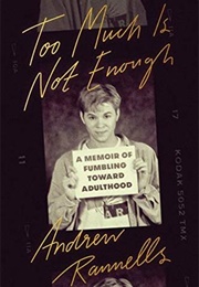 Too Much Is Not Enough (Andrew Rannells)