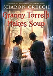 Granny Torelli Makes Soup (Sharon Creech)