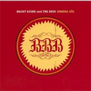 Brant Bjork and the Bros - Somera Sól