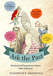 Ask the Past (Elizabeth P. Archibald)