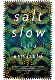 Salt Slow (Julia Armfield)