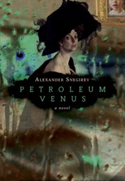 Petroleum Venus (Alexander Snegirev)