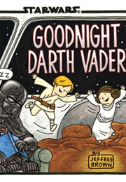 Goodnight Darth Vader (Jeffrey Brown)