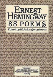 88 Poems (Ernest Hemingway)