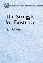 The Struggle for Existence (G. F. Gause)