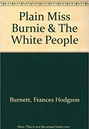 Plain Miss Burnie (Frances Hodgson Burnett)