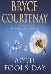 April Fools Day (Bryce Courtenay)