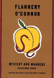 Mystery and Manners (Flannery O&#39;Connor)