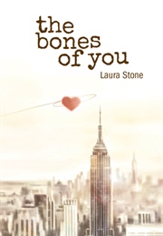 The Bones of You (Laura Stone)
