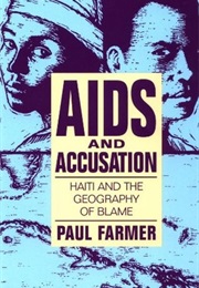 AIDS and Accusation (Paul Farmer)