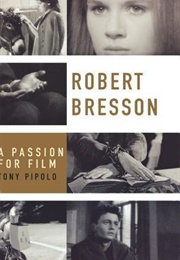 Robert Bresson (Tony Pipolo)
