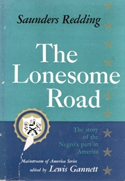 The Lonesome Road (J. Saunders Redding)