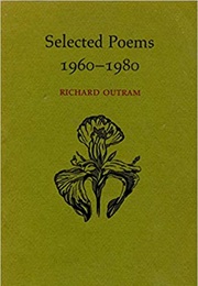 Selected Poems: 1960-1980 (Richard Outram)