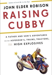 Raising Cubby (John Elder Robison)