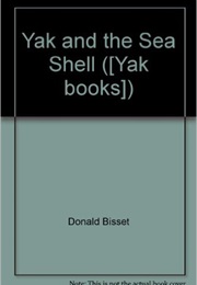Yak and the Sea Shell (Donald Bisset)