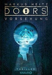 DOORS - Vorsehung (Markus Heitz)