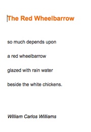 The Red Wheelbarrow (William Carlos Williams)
