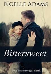 Bittersweet (Noelle Adams)