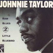 Johnnie Taylor - Raw Blues (1968)