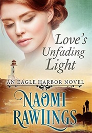 Love's Unfading Light (Naomi Light)