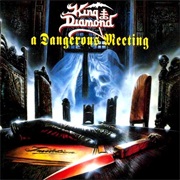 A Dangerous Meeting - King Diamond