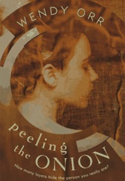 Peeling the Onion (Wendy Orr)