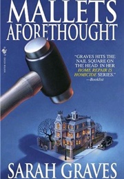 Mallets Aforethought (Sarah Graves)