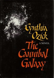 The Cannibal Galaxy (Cynthia Ozick)