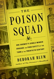 The Poison Squad (Deborah Blum)