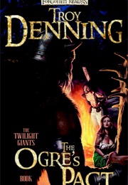The Ogre&#39;s Pact (Troy Denning)