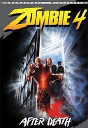 After Death (1989) (Aka. "Zombie Flesh Eaters 3" / "Zombie 4")